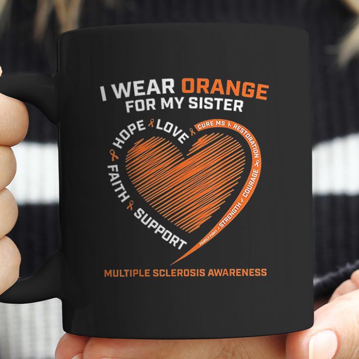 I Wear Orange For My Sister Ms Multiple Sclerosis Awareness Coffee Mug