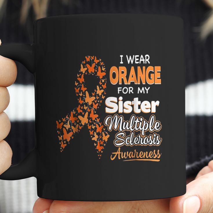 I Wear Orange For My Sister Multiple Sclerosis Awareness Coffee Mug