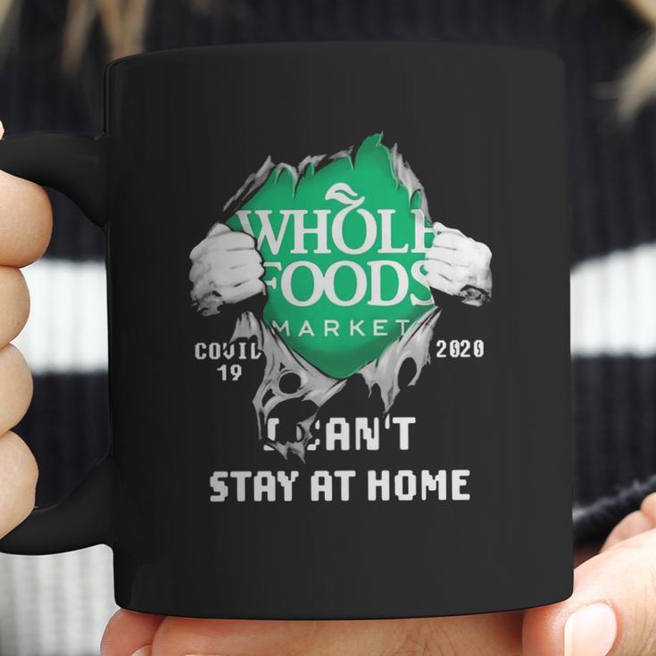 Whole Foods Market Covid-19 2020 I Can’T Stay At Home Shirtn Coffee Mug