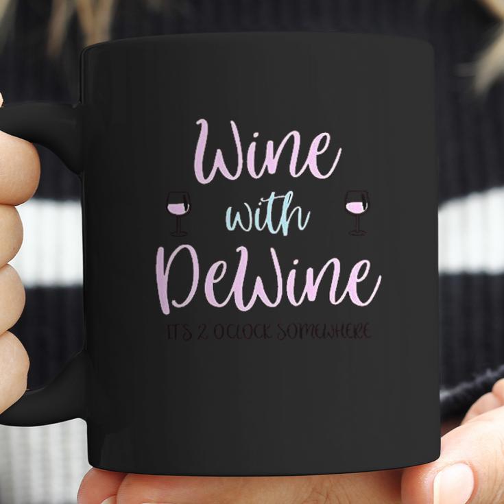 Wine With Dewine It Is 2 Oclock Somewhere Coffee Mug