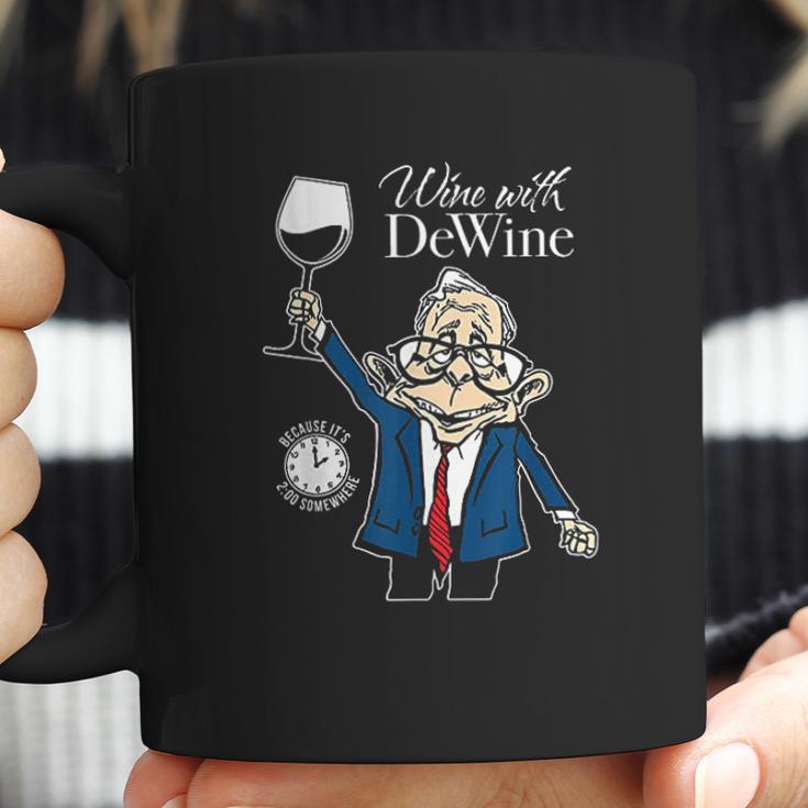 Wine With Dewine Its Two Oclock Somewhere Coffee Mug