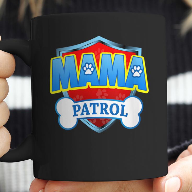 Womens Funny Mama Patrol - Dog Mom Dad Coffee Mug