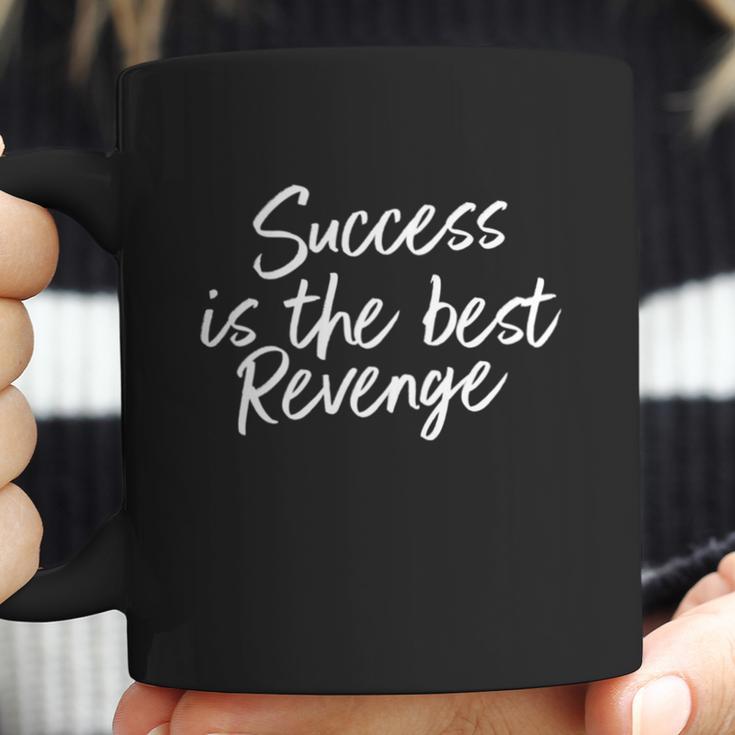 Womens Success Is The Best Revenge Coffee Mug