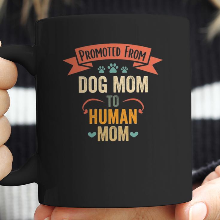 Womens Vintage Promoted From Dog Mom To Human Mom Coffee Mug