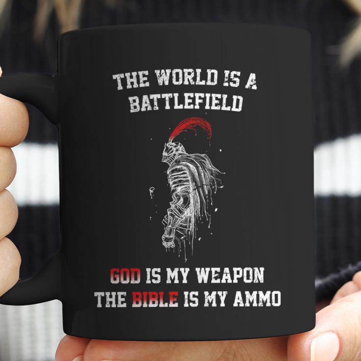 The World Is A Battlefield God Is My Weapon Coffee Mug