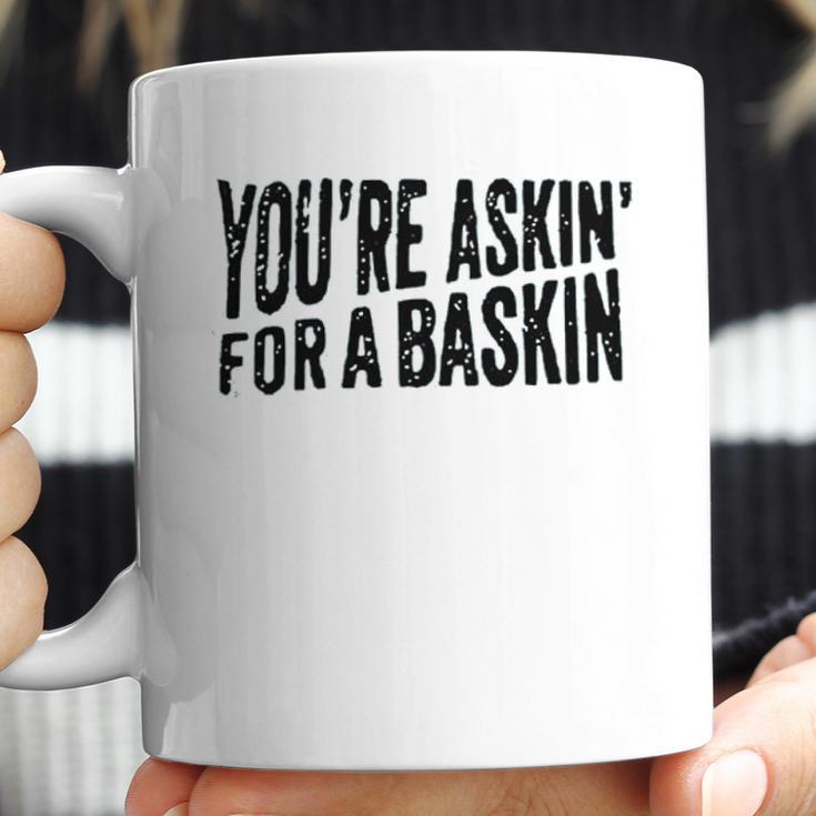 Askin For A Baskin Coffee Mug