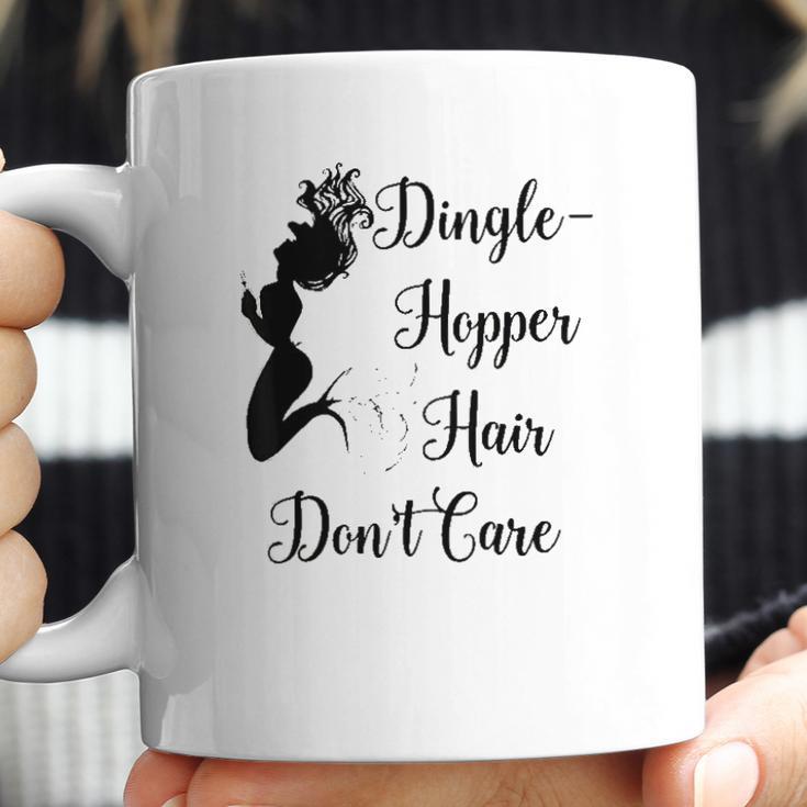 Dinglehopper Hair Dont Care Mermaid Funny Dingle Hopper Coffee Mug