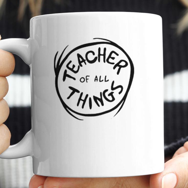 Dr Seuss Teacher Of All Things Ideas Coffee Mug