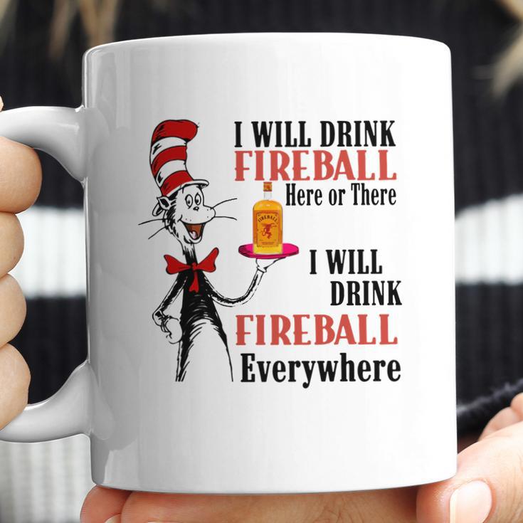 The Dr Seuss I Will Drink Fireball Here Or There I Will Drink Fireball Everywhere Coffee Mug