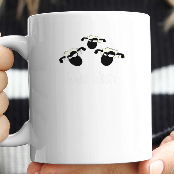 Ewe Wish You Wish Sheep Pun Coffee Mug