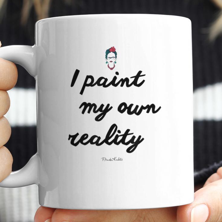 Frida Kahlo Paint My Own Reality Coffee Mug