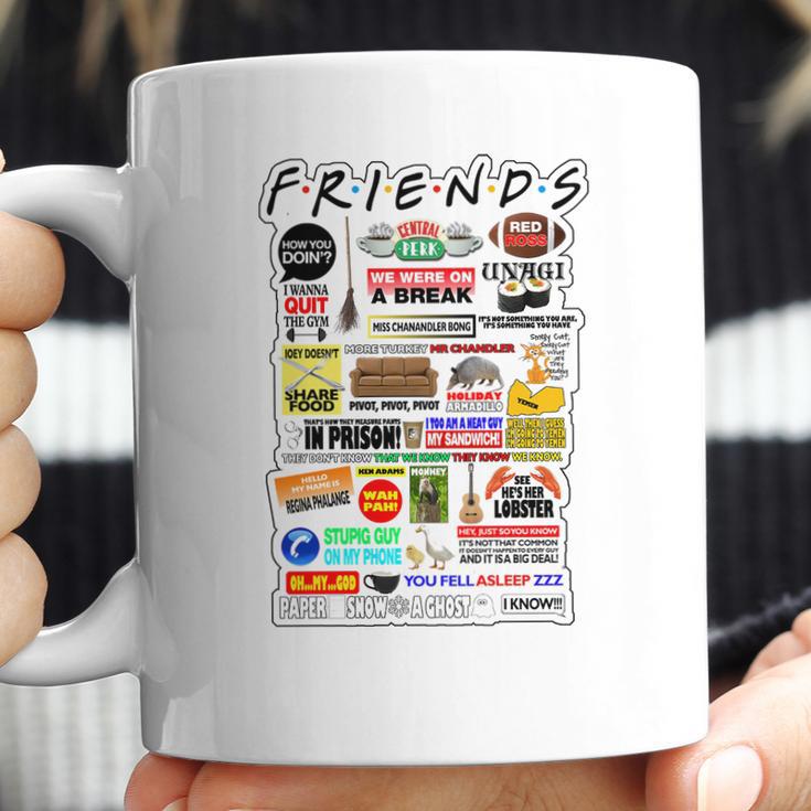 Friends Tv Sayings Coffee Mug