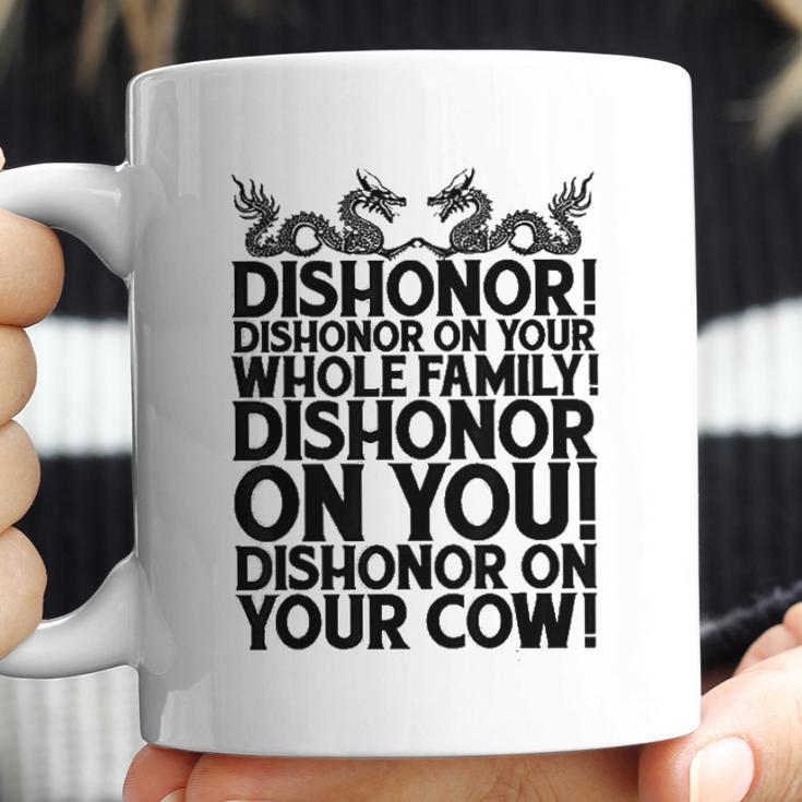 Funny Sarcastic Quotes Gift Dishonor On Your Cow Coffee Mug