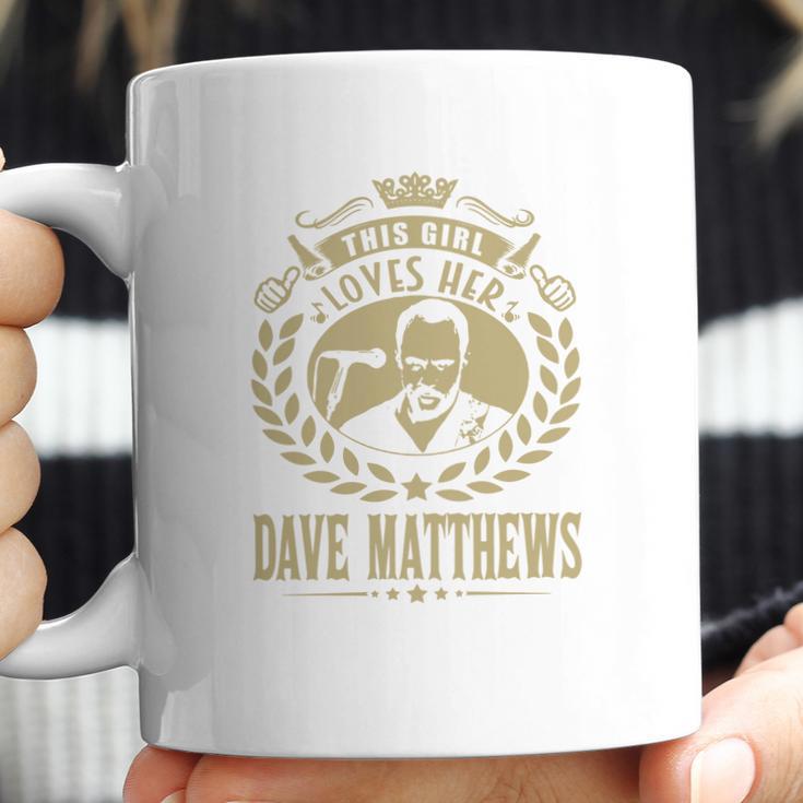 This Girl Loves Her Dave Matthews Tshirt Coffee Mug