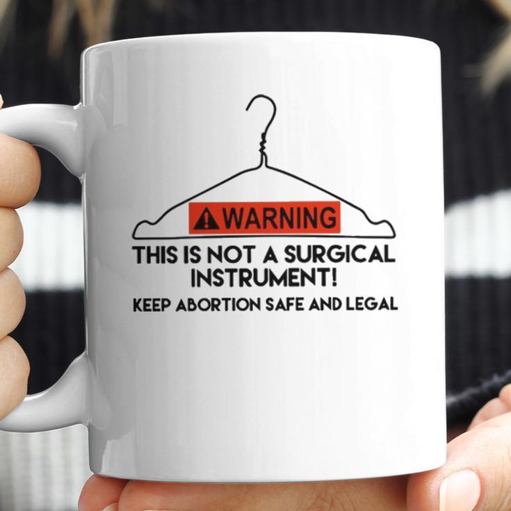 Keep Abortion Safe And Legal Pro Choice T- Protect RoeFundamental Rights T Unique Gift Feminist Gift Feminist T Coffee Mug