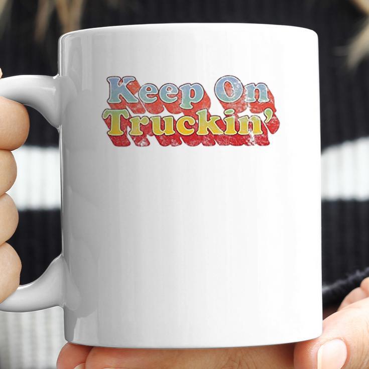 Keep On Truckin Coffee Mug