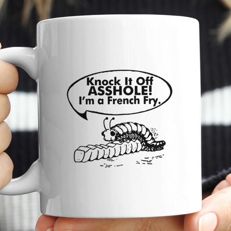 Knock It Off I’M A French Fry Coffee Mug