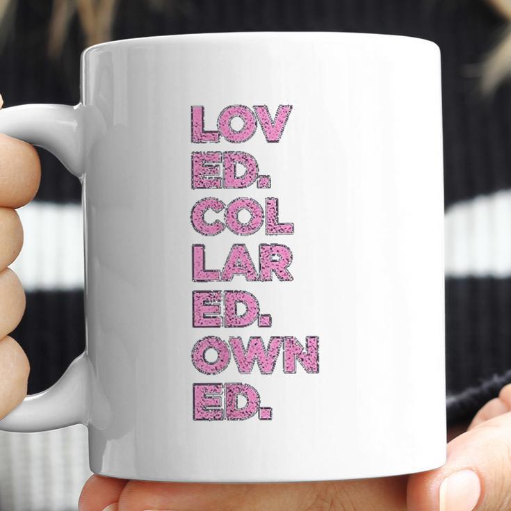 Loved Collared Owned Kink Gear Coffee Mug