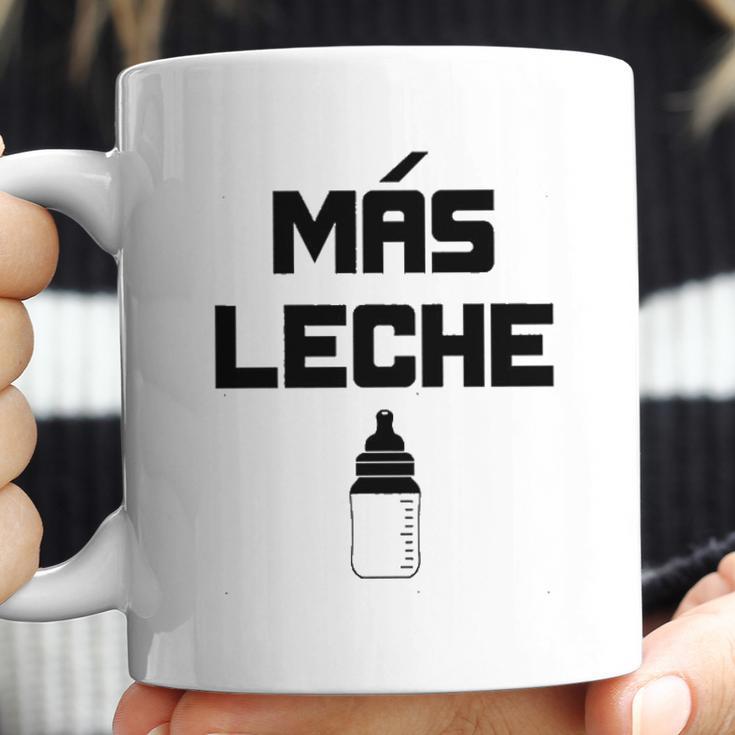 Mas Leche Spanish More Milk Coffee Mug