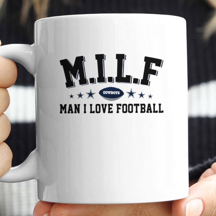 Milf Man I Love Football Cowboys Shirt Coffee Mug