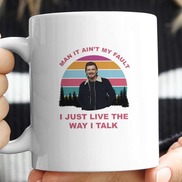 Morgan Wallen I Just Live The Way I Talk Coffee Mug