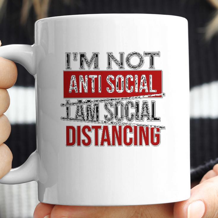 I Am Not Anti Social I Am Social Distancing Coffee Mug