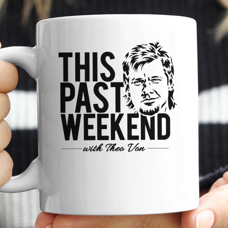 Theo Von This Past Weekend Podcast Coffee Mug