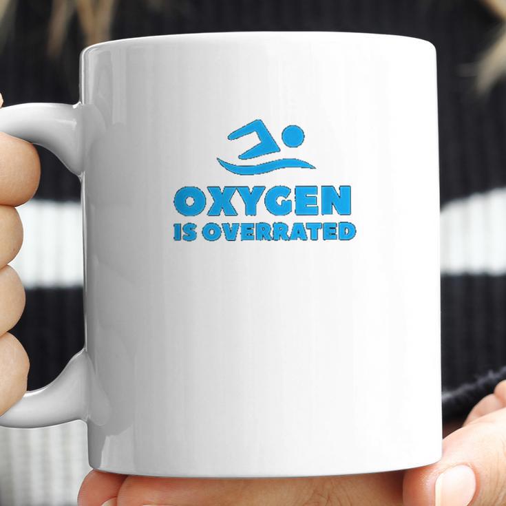 Oxygen Is Overrated Swimmer Gift Swimming Pool Coffee Mug