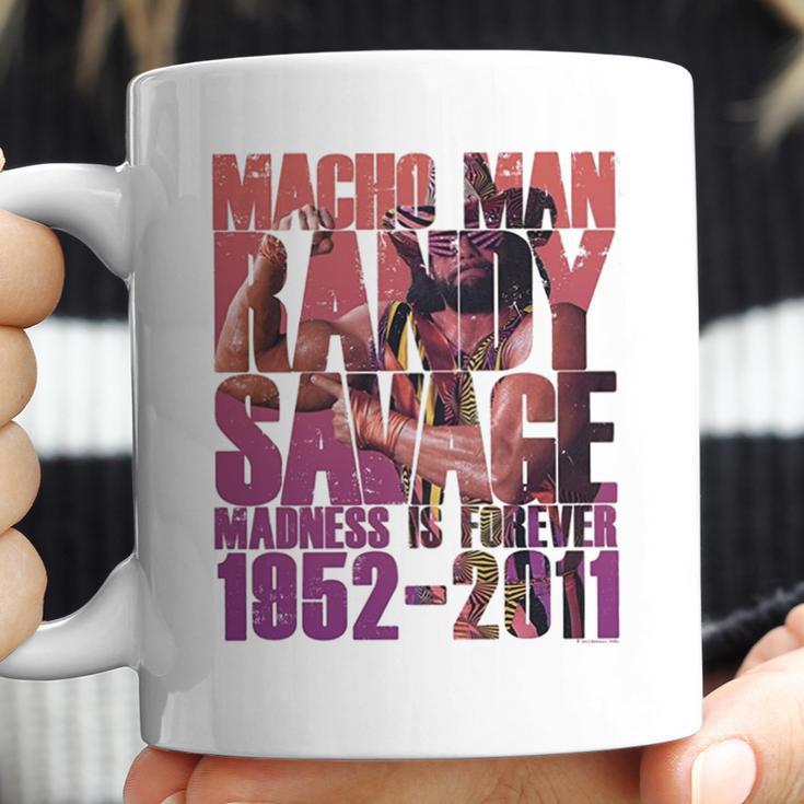 Randy Macho Man Savage Madness Is Forever Coffee Mug