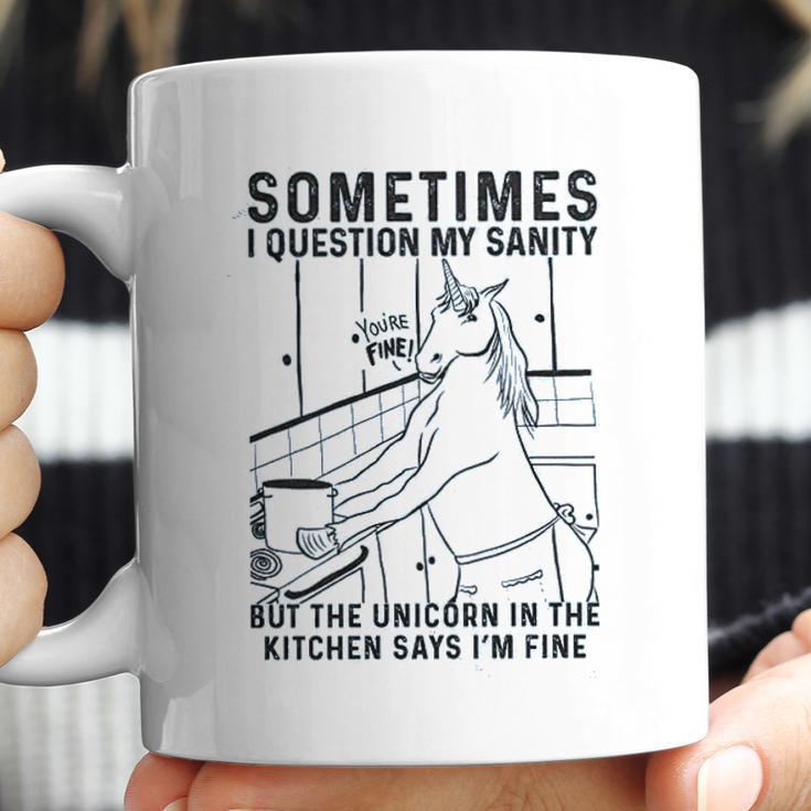 Sometimes I Question My Sanity But The Unicorn Coffee Mug