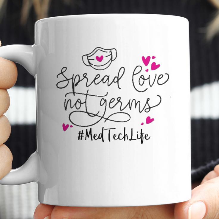 Spread Love Not Germs Med Tech Coffee Mug