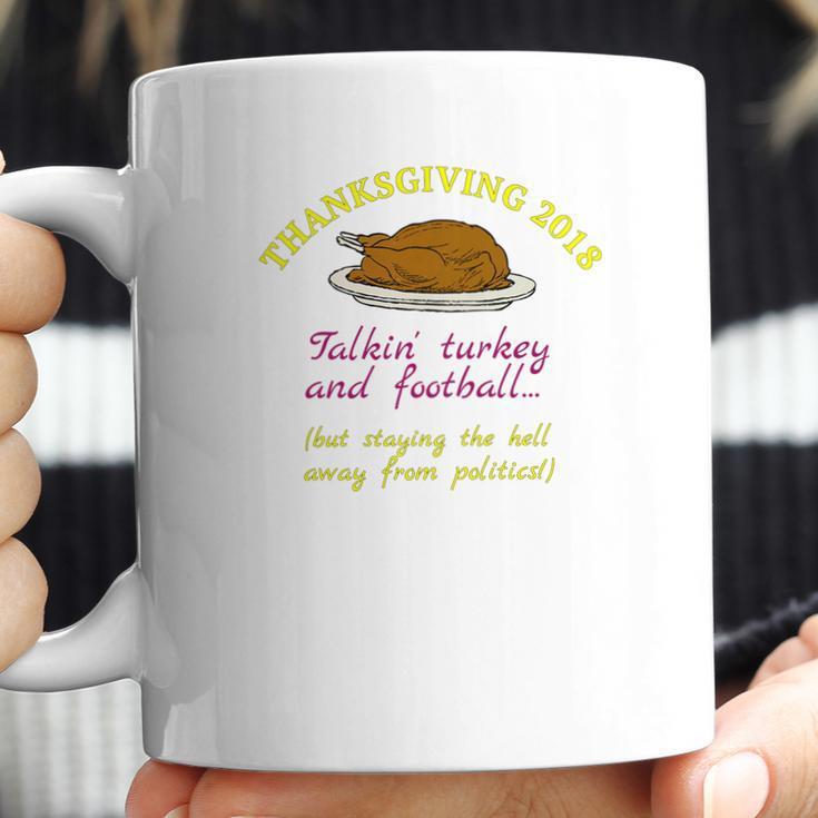 Talkin Turkey Football Staying Away From Politics Coffee Mug