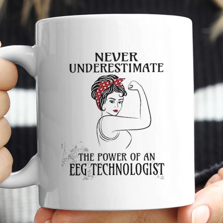 Never Underestimate Eeg Technologist Coffee Mug