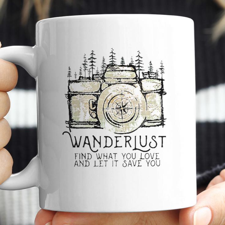 Wanderlust Find What You Love And Let It Save You Camera Coffee Mug