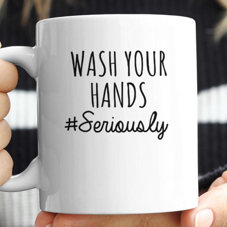 Wash Your Hands Funny Humor Distance Social Distancing Coffee Mug