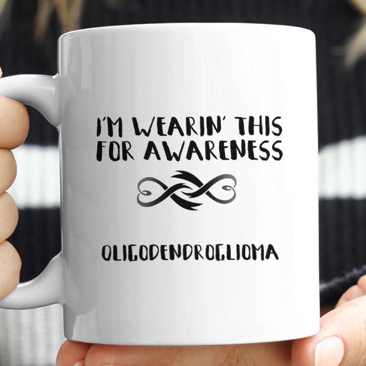 Im Wearin This For Awareness - Oligodendroglioma Black Coffee Mug