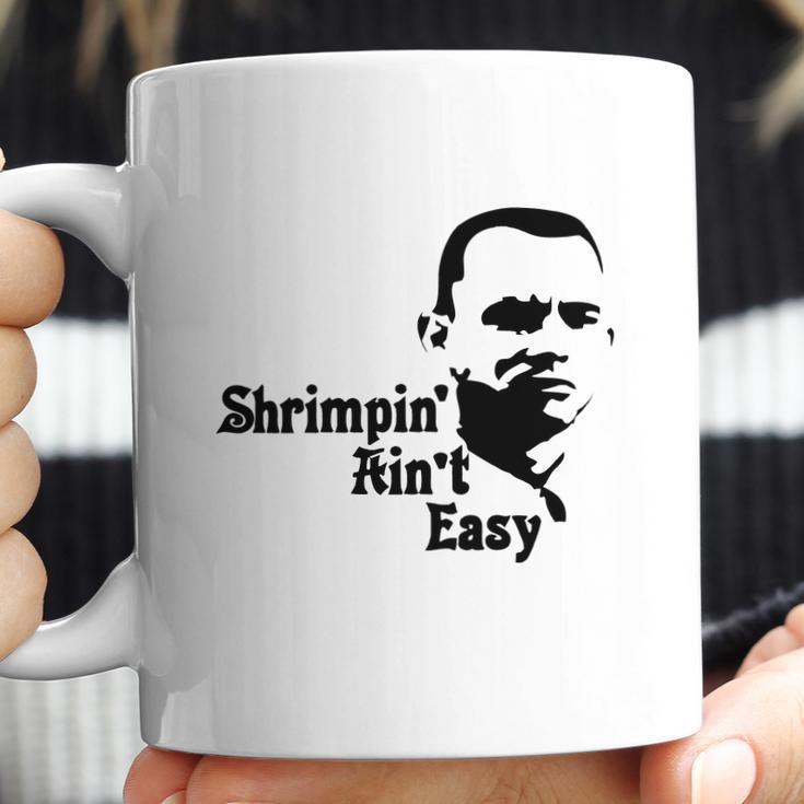 White Shrimpin Aint Easy Men - Mens T-Shirt Limted Edition Coffee Mug