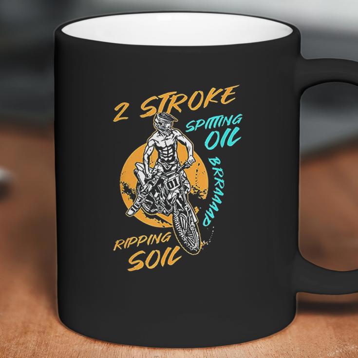 2 Stroke Spitting Oil Ripping Soil Braap Dirt Bike Motocross Coffee Mug