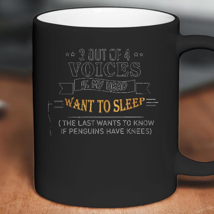 3 Out Of 4 Voices In My Head Want To Sleep Enjoyable Gift 2022 Coffee Mug