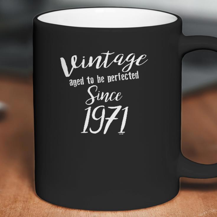 50Th Birthday Gifts Vintage Aged To Be Perfected Since 1971 Coffee Mug