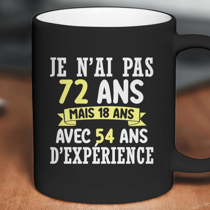 72 Years Birthday Gift For Humour Je Nai Pas 72 Gift Coffee Mug