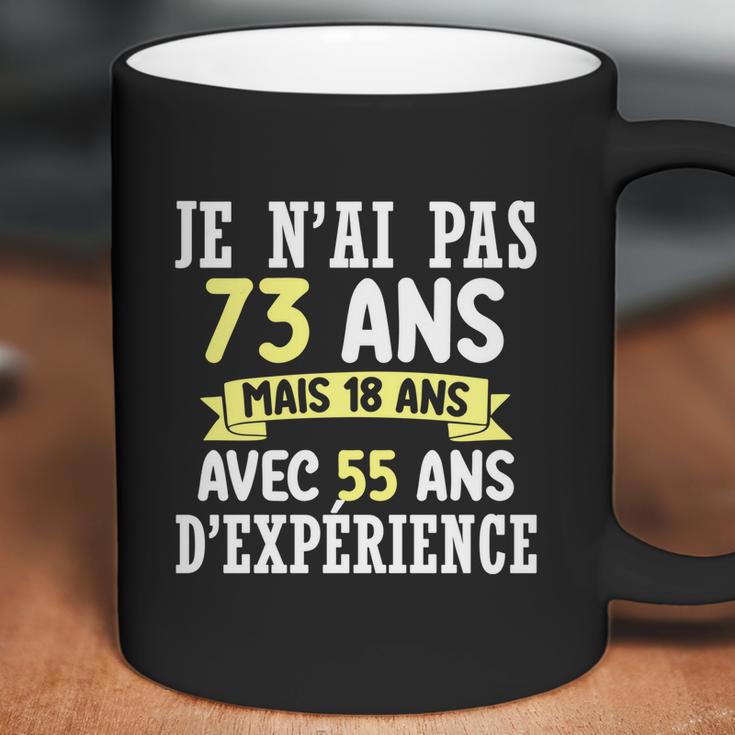 73 Years Birthday Gift For Humour Je Nai Pas 73 Cute Gift Coffee Mug