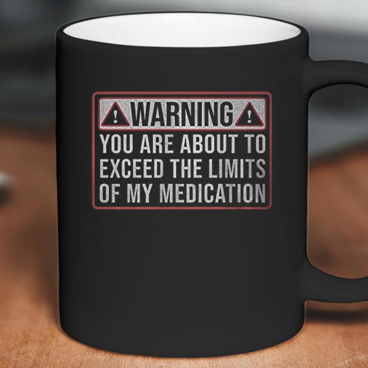 9 Crowns Exceed The Limits Of My Medication Funny Coffee Mug