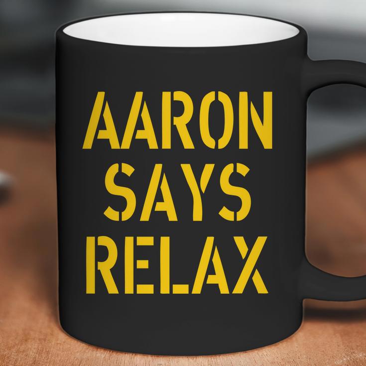 Aaron Says Relax Green Bay Football Quote Graphic Design Printed Casual Daily Basic Coffee Mug