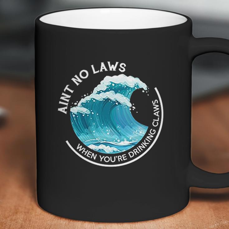 Aint No Laws When Youre Drinking Claws With Claus Coffee Mug