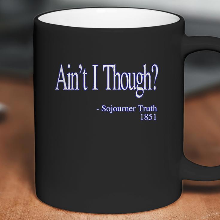 Aint I Though Sojourner Truth Coffee Mug