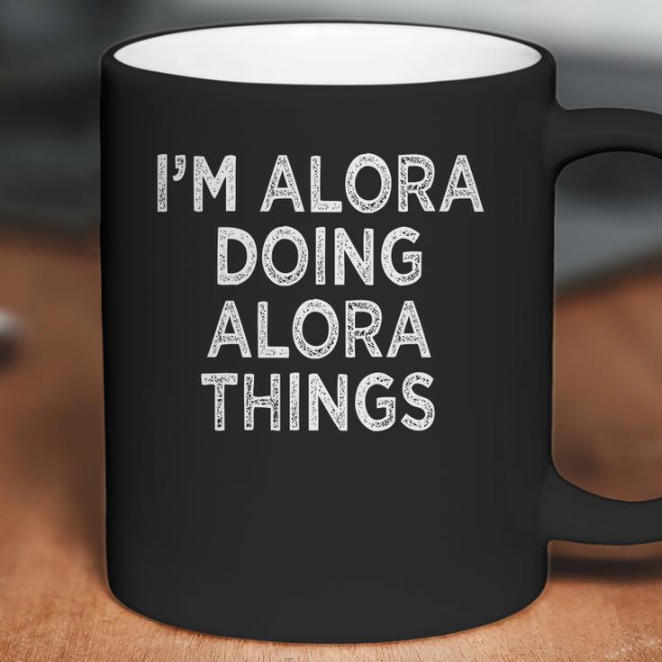 Im Alora Doing Alora Things Coffee Mug