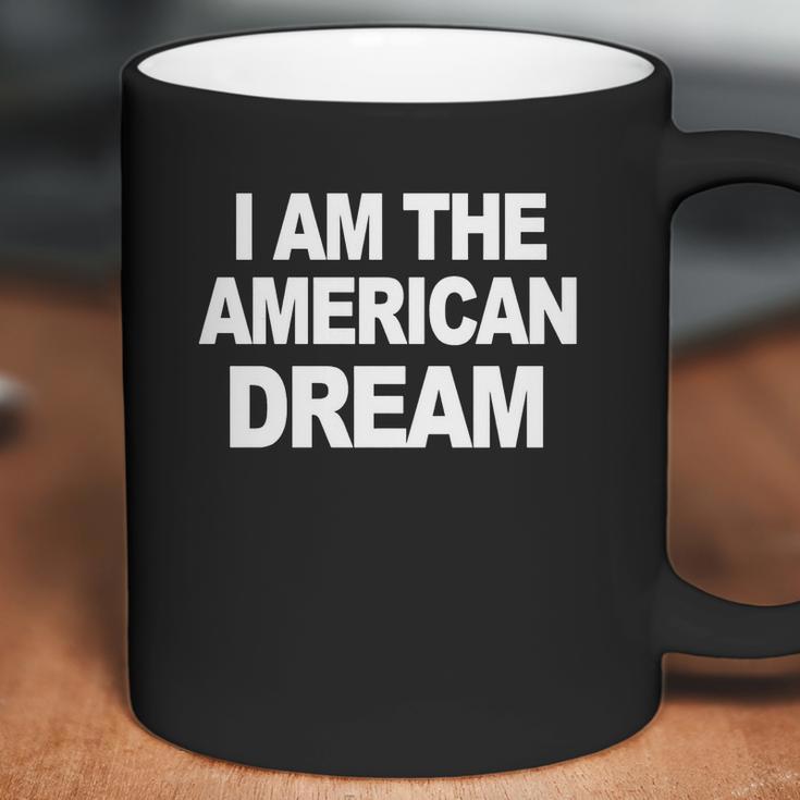 I Am The American Dream T-Shirt Coffee Mug