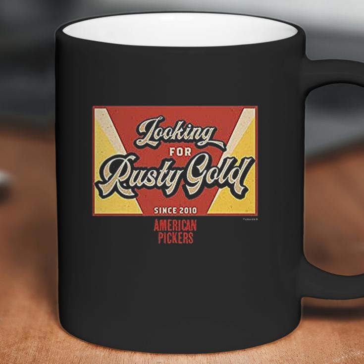 American Pickers Looking For Rusty Gold Coffee Mug