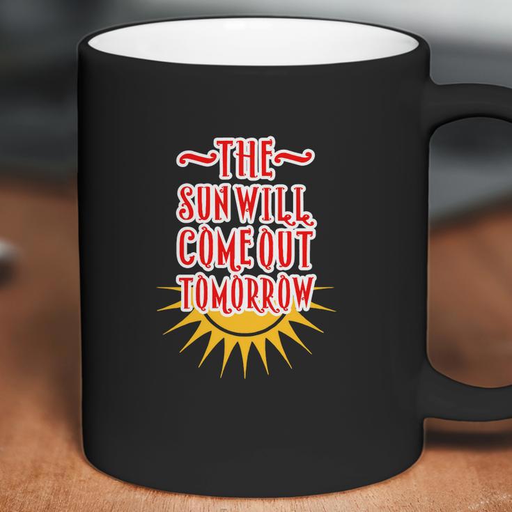 Annie - The Sun Will Come Out Tomorrow Coffee Mug